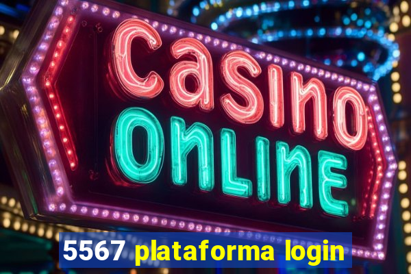 5567 plataforma login